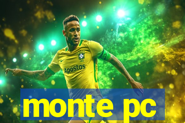 monte pc